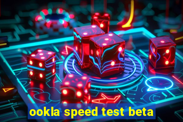 ookla speed test beta